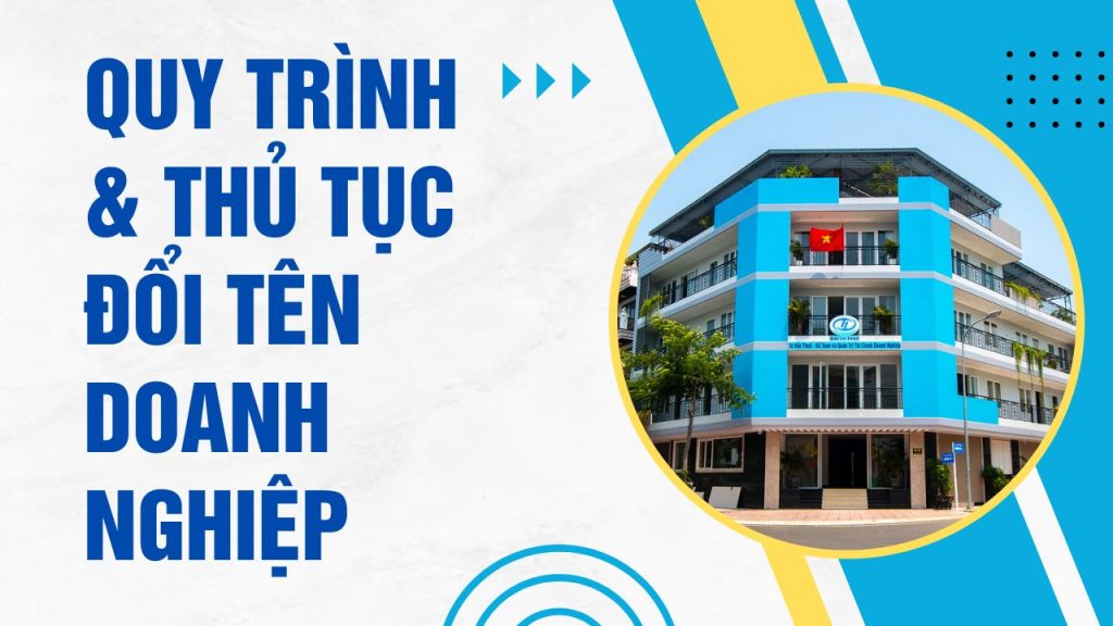 Quy trình & thủ tục đổi tên doanh nghiệp