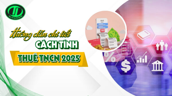 Tính Thuế TNCN 2025