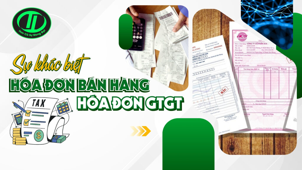 phân biệt hóa đơn bán hàng và hóa đơn gtgt