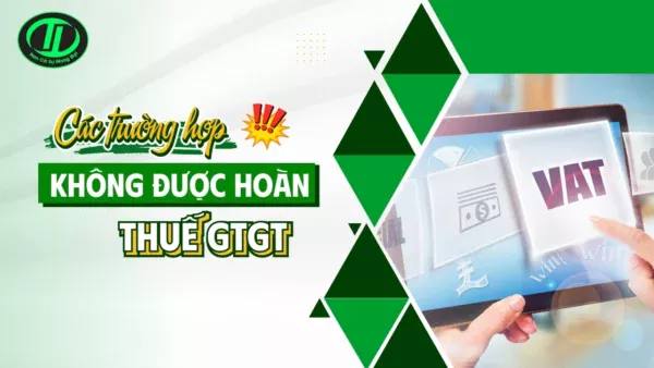 không được hoàn thuế gtgt